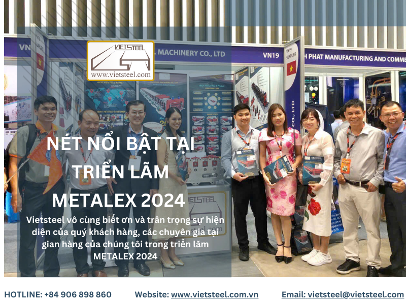 nét nổi bật về triễn lãm METALEX 2024