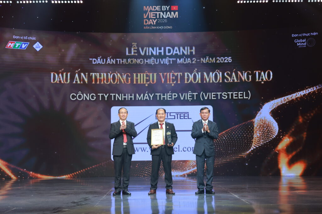 Máy Thép Việt – Vietsteel đến danh hiệu Dấu ấn Thương hiệu Việt Đổi mới Sáng tạo